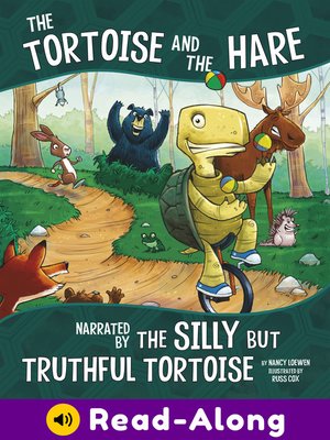 cover image of The Tortoise and the Hare, Narrated by the Silly But Truthful Tortoise